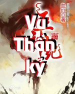 Vu Thần Kỷ - Reconvert Vu Thần Kỷ - Reconvert