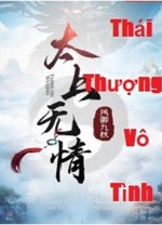 Thái Thượng Vô Tình